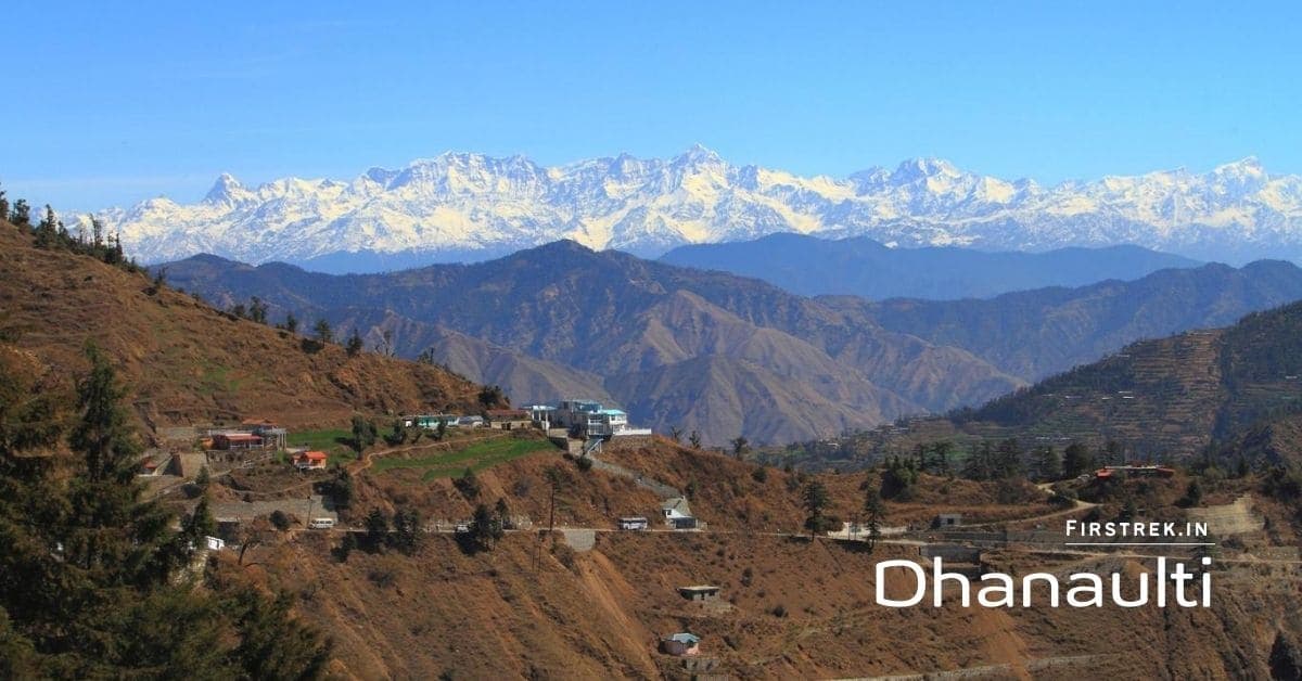 Dhanaulti Tourism: Best Places, Things to Do