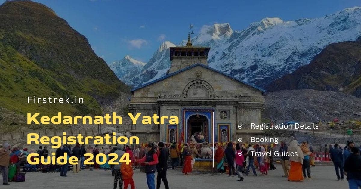 Kedarnath Yatra Registration Guide 2025