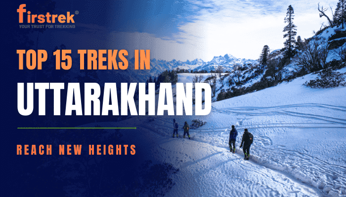 Top 15 Treks in Uttarakhand