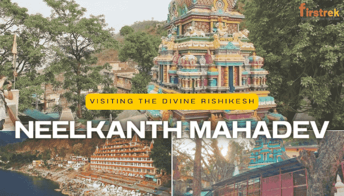Neelkanth Mahadev Temple in Rishikesh: How to Reach, Travel Guide