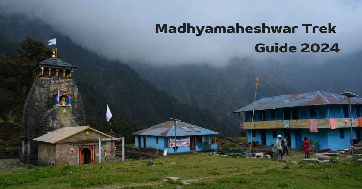 Exploring The Second Kedar: Madhyamaheshwar Trek Guide