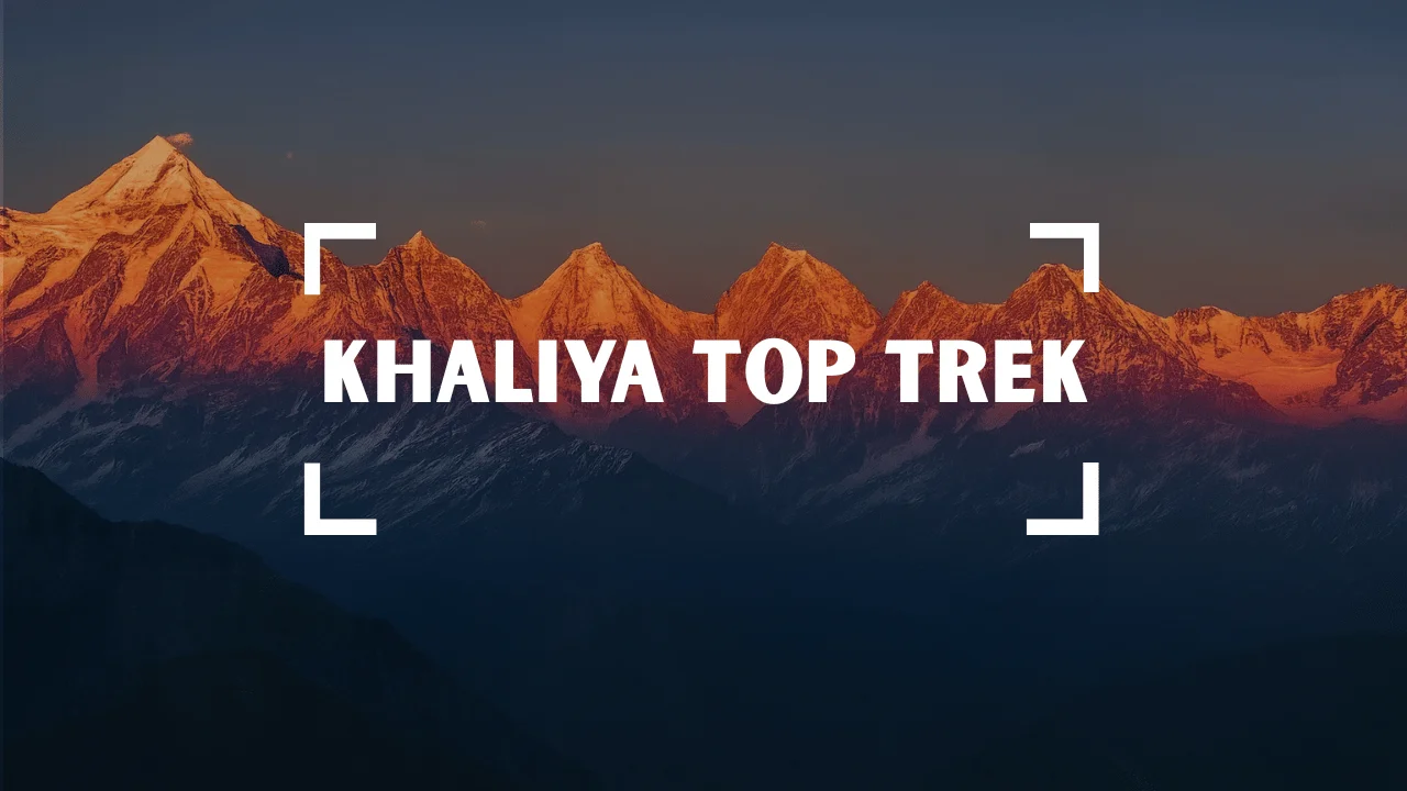 Khaliya Top Trek - Trek featured image
