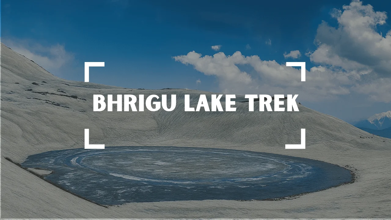 Bhrigu Lake Trek - Trek featured image